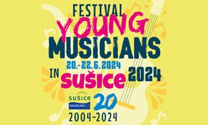 Festival YOUNG MUSICIANS in SUŠICE 2024 