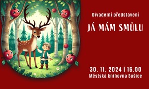 30.11.2024 16:00 divadlo: Já mám smůlu